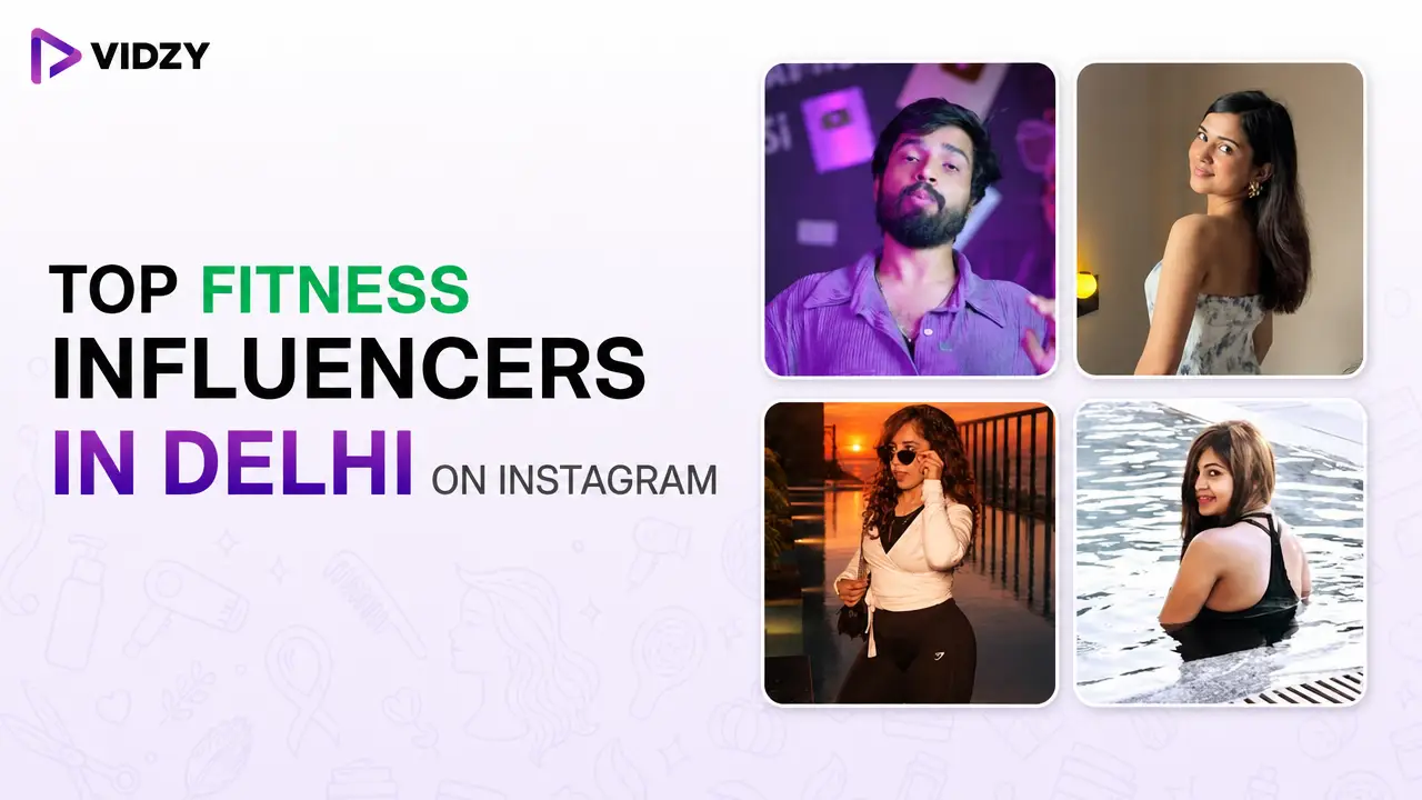 Top Fitness Influencers in Delhi on Instagram