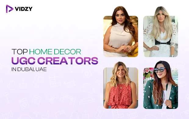Top Home Decor UGC creators in Dubai, UAE
