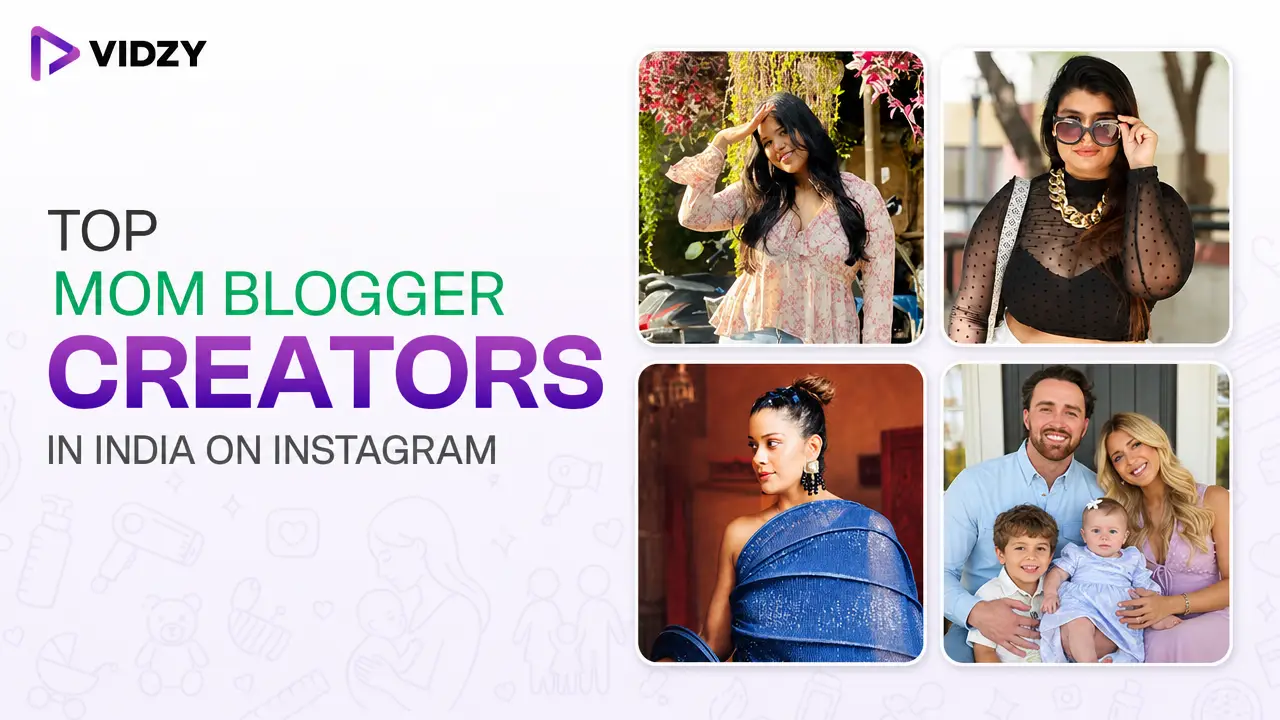 Top Mom Blogger Creators in India on Instagram