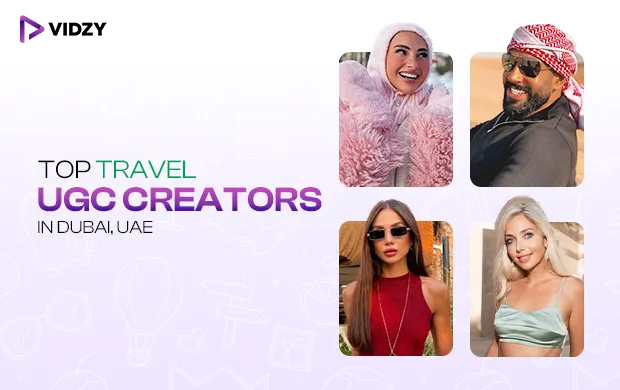 Top Travel UGC Creators in Dubai, UAE 