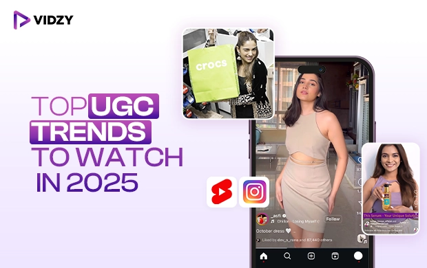 Top UGC Trends To Watch in 2025